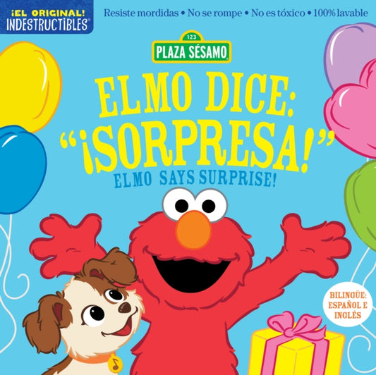 Indestructibles: Sesame Street: Bilingual English/Spanish Elmo dice: ¡Sorpresa! / Elmo Says Surprise!: Resiste mordidas, No se rompe, No es toxico, 100% lavable
