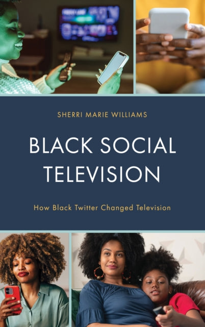 Black Social Television: How Black Twitter Changed Television