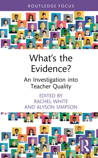 What’s the Evidence?: An Investigation into Teacher Quality