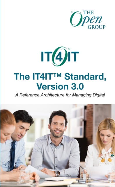 The It4it Standard, Version 3.0: A Reference Architecture for Managing Digital