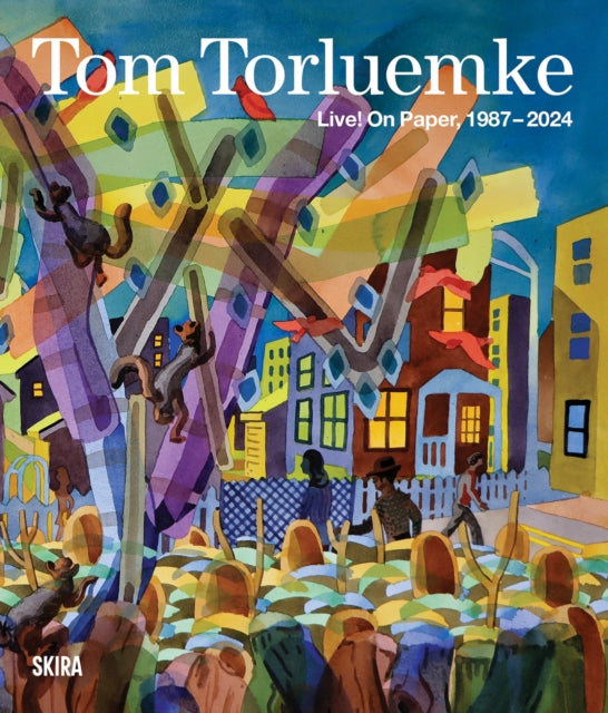 Tom Torluemke: Live! On Paper, 1987 ? 2024