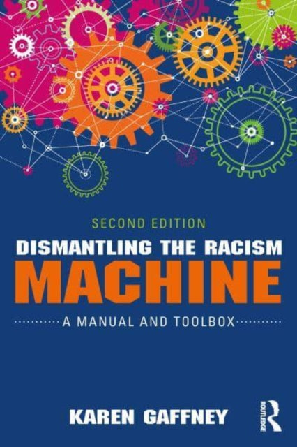 Dismantling the Racism Machine: A Manual and Toolbox