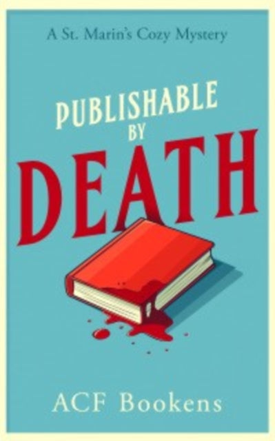 Publishable By Death: A Cozy Mystery Adventure