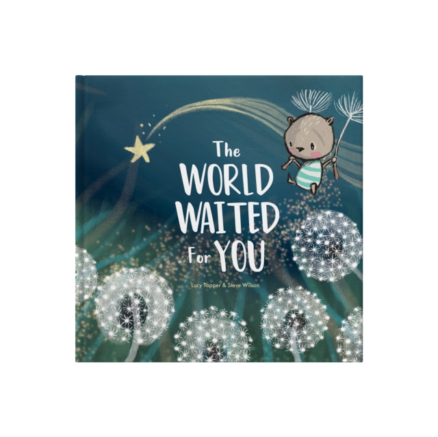The World Waited For You: A celebration of the bright future that awaits every child.