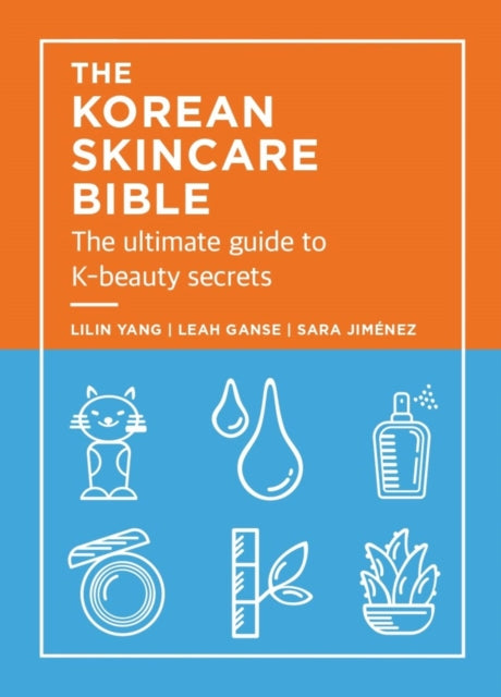 The Korean Skincare Bible