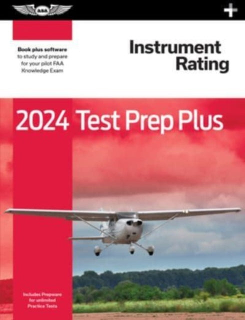 Instrument Rating 2024: Test Prep: Study and Prepare for your Pilot FAA Knowledge Exam