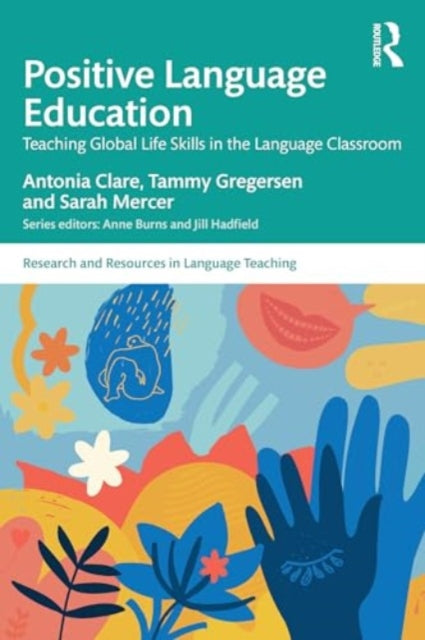 Positive Language Education: Teaching Global Life Skills in the Language Classroom