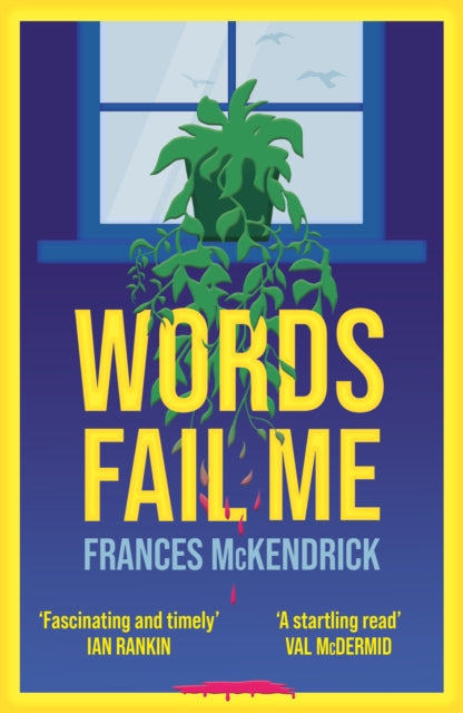 Words Fail Me: a gripping page-turner about angst, abuse and vicarious revenge