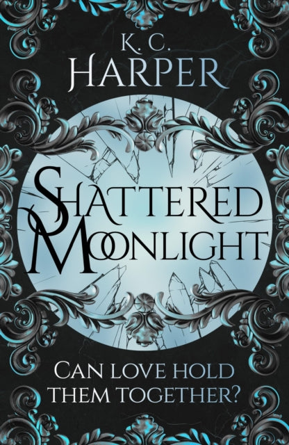 Shattered Moonlight: The scorching romantasy sequel you were waiting for!