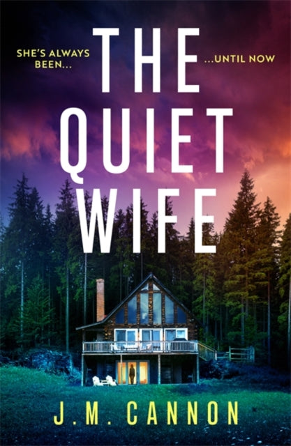 The Quiet Wife: An absolutely gripping psychological thriller with a shocking twist for 2025!