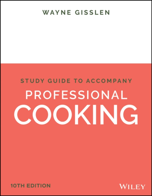 Professional Cooking, 10e Student Study Guide