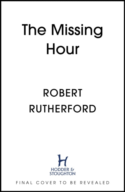 The Missing Hour: the gripping new crime thriller from the Sunday Times bestseller