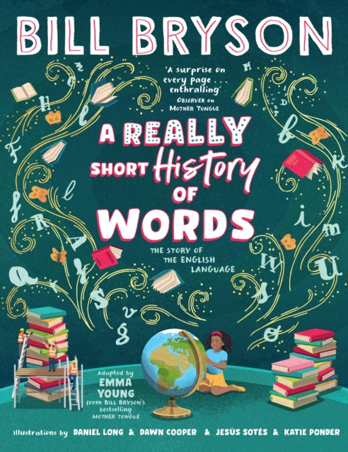 A Really Short History of Words: An illustrated edition of the bestselling book about the English language