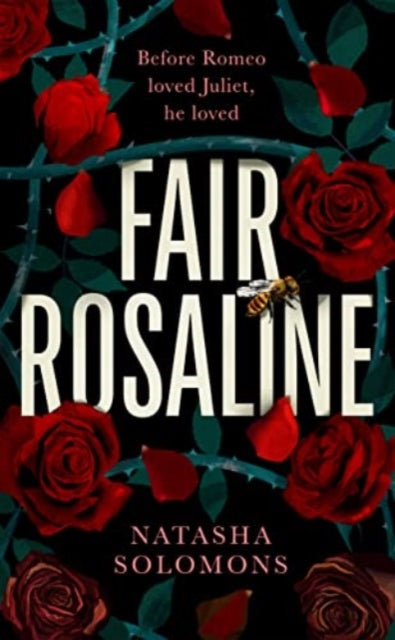 Fair Rosaline: The most exciting historical retelling of 2023: a subversive, powerful untelling of Romeo and Juliet
