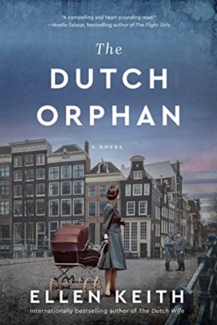 The Dutch Orphan: A Novel