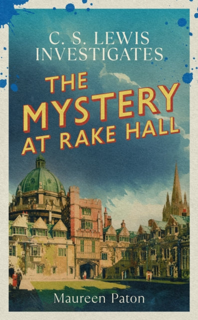 The Mystery at Rake Hall: C.S. Lewis investigates (The Times Best Crime Fiction of 2025 So Far)