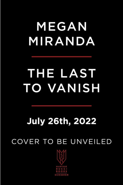 The Last to Vanish: A Novel