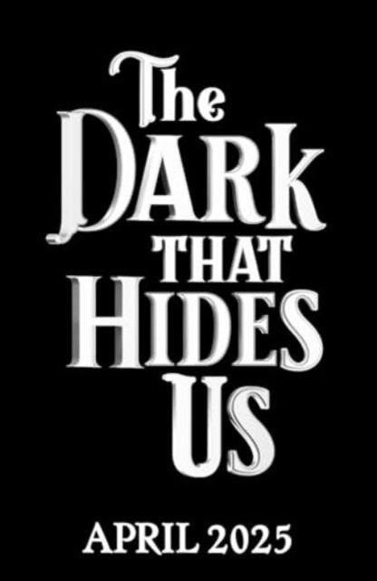 The Dark That Hides Us: The sequel to the TikTok YA romantasy bestseller