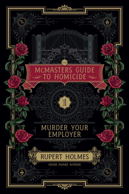 Murder Your Employer: The McMasters Guide to Homicide