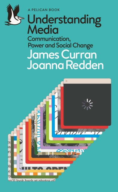 Understanding Media: Communication, Power and Social Change