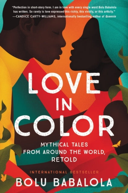 Love in Color: Mythical Tales from Around the World, Retold