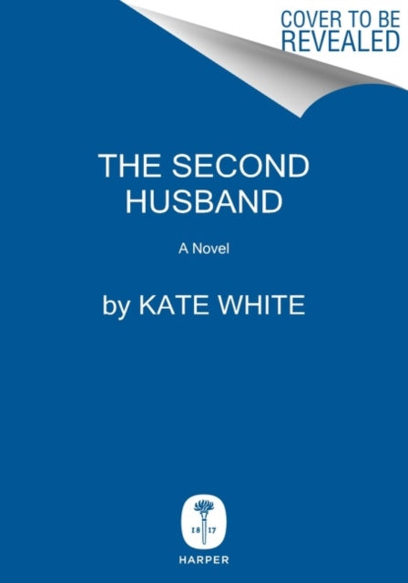The Second Husband: A Novel