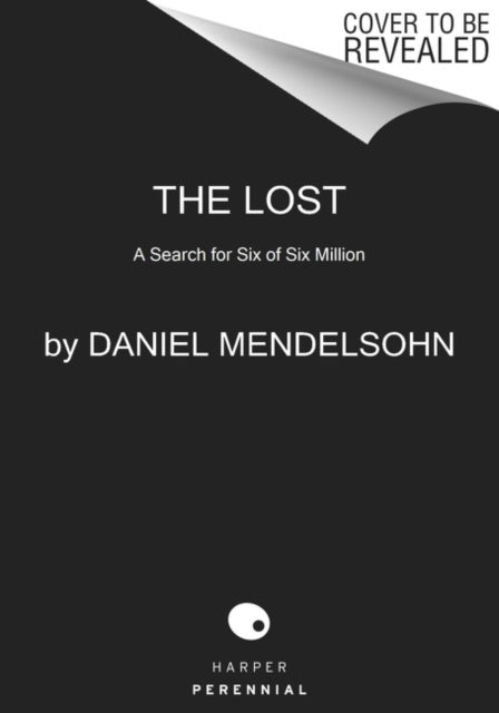 The Lost: A Search for Six of Six Million