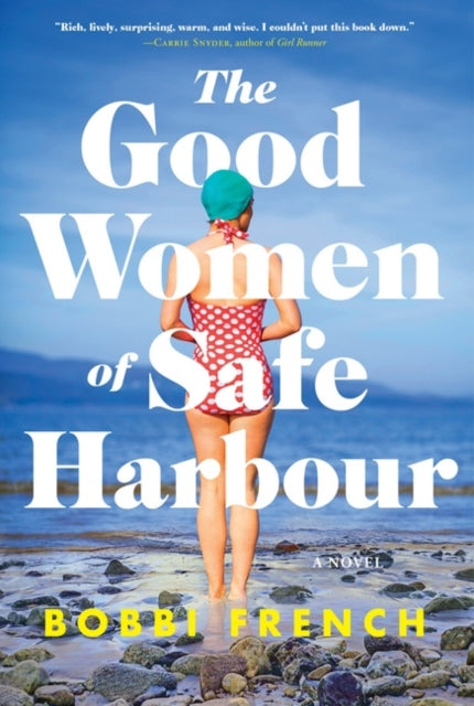The Good Women of Safe Harbour: A Novel