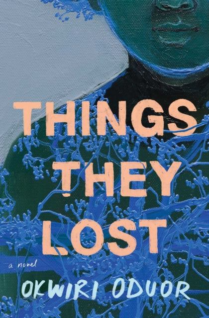 Things They Lost: A Novel