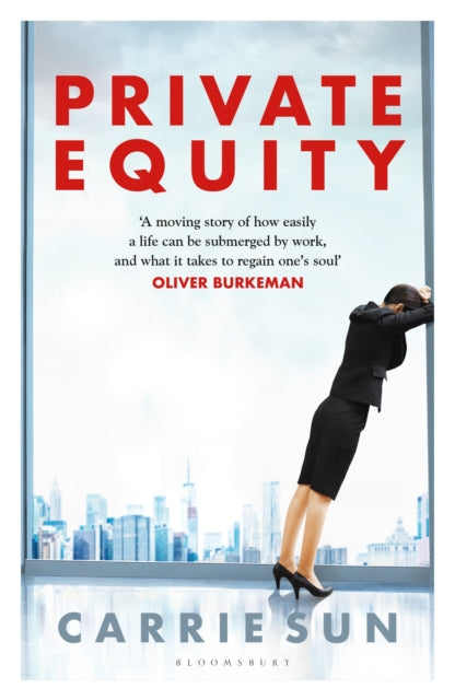 Private Equity: 'A vivid account of a world of excess, power, admiration and status'