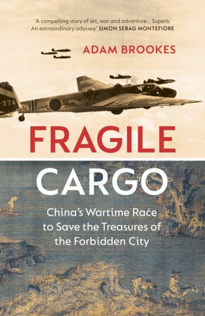 Fragile Cargo: China's Wartime Race to Save the Treasures of the Forbidden City