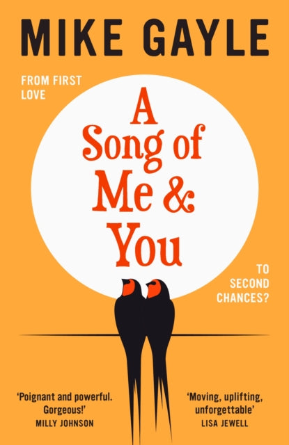 A Song of Me and You: a heartfelt and romantic novel of first love and second chances, picked for the Richard & Judy Book Club