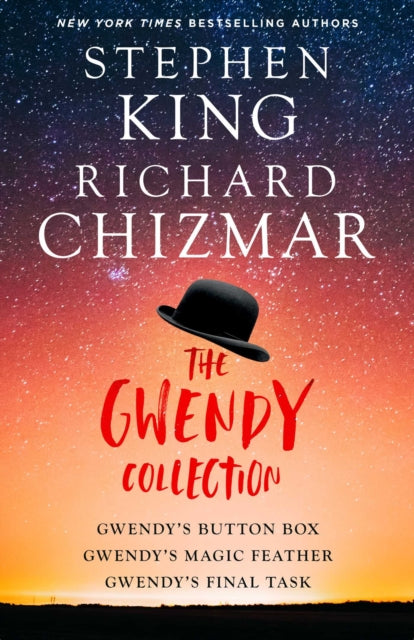 The Gwendy Trilogy: Gwendy's Button Box, Gwendy's Magic Feather, Gwendy's Final Task