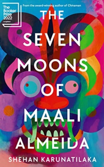 The Seven Moons of Maali Almeida: Winner of the Booker Prize 2022