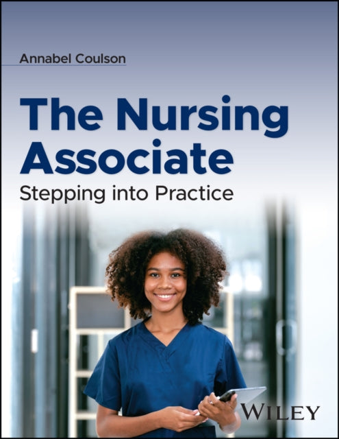 The Nursing Associate: Stepping into Practice