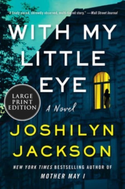 With My Little Eye: A Novel