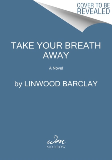 Take Your Breath Away: A Novel