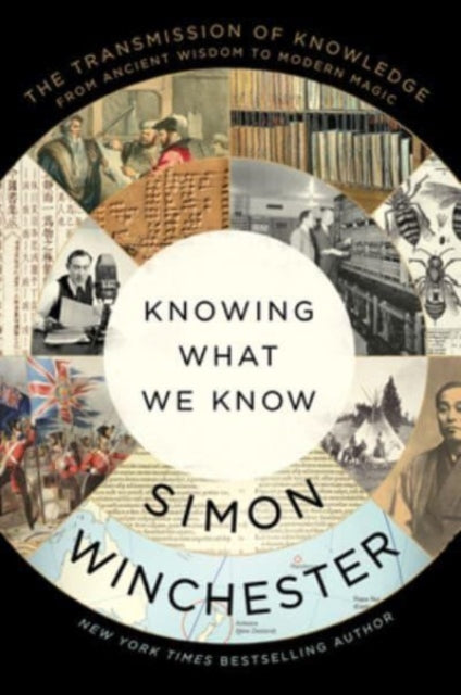 Knowing What We Know: The Transmission of Knowledge, from Ancient Wisdom to Modern Magic