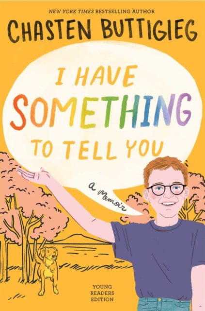 I Have Something to Tell You-For Young Adults: A Memoir