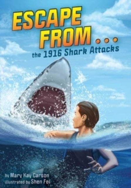 Escape From... The 1916 Shark Attacks