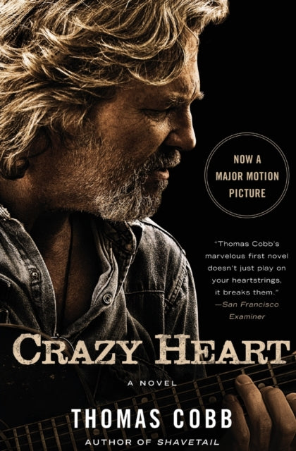 Crazy Heart: A Novel