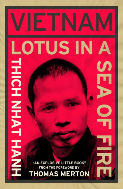 Vietnam: Lotus in a Sea of Fire; A Buddhist Proposal For Peace