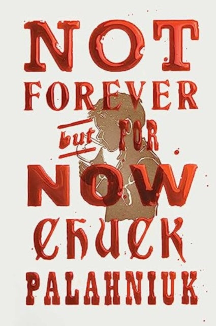 Not Forever, But For Now