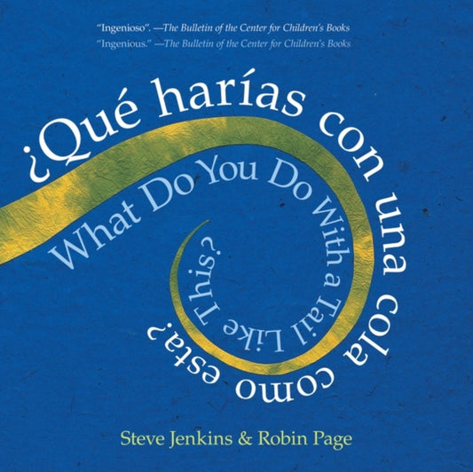 Que harias con una cola como esta?/ What Do You Do With a Tail Like This?