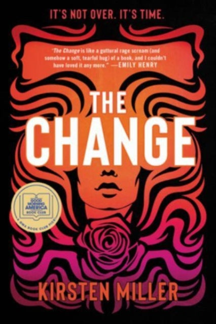 The Change: A Novel