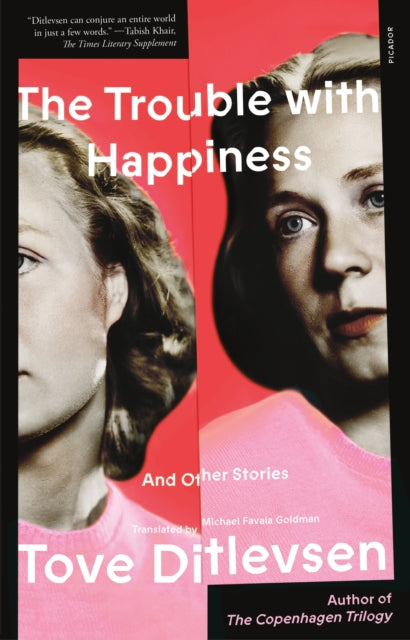 The Trouble With Happiness: And Other Stories
