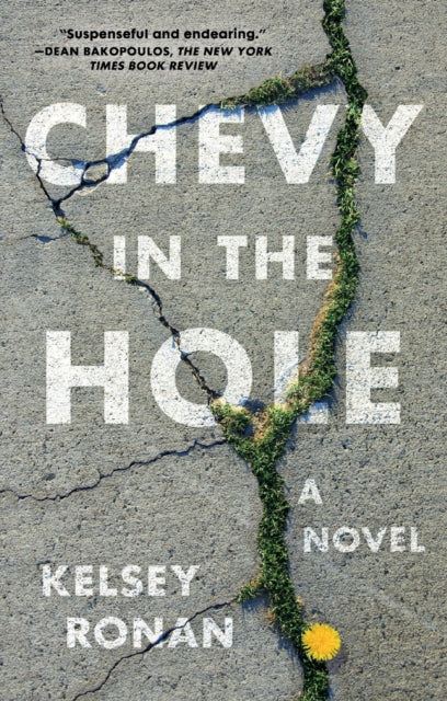 Chevy in the Hole: A Novel
