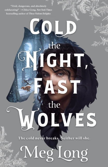 Cold the Night, Fast the Wolves: A Novel