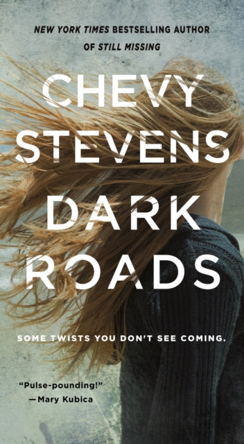 Dark Roads: A Novel