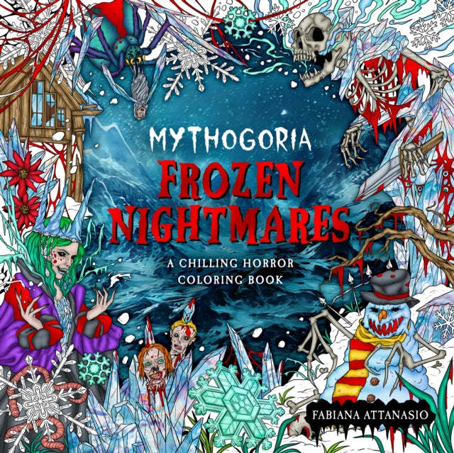 Mythogoria Frozen Nightmares: A Chilling Horror Coloring Book